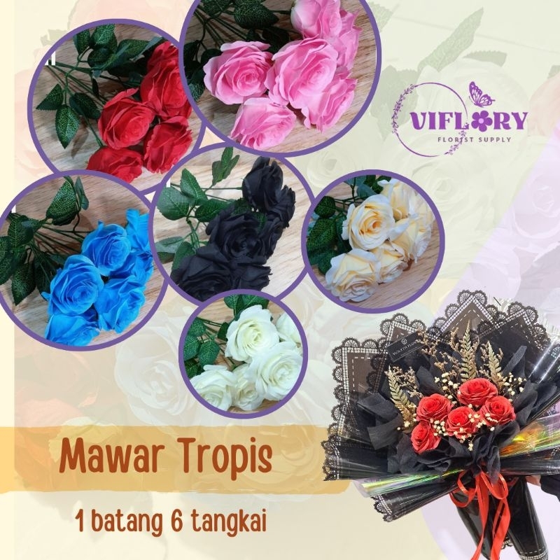 BUNGA MAWAR TROPIS ARTIFISIAL