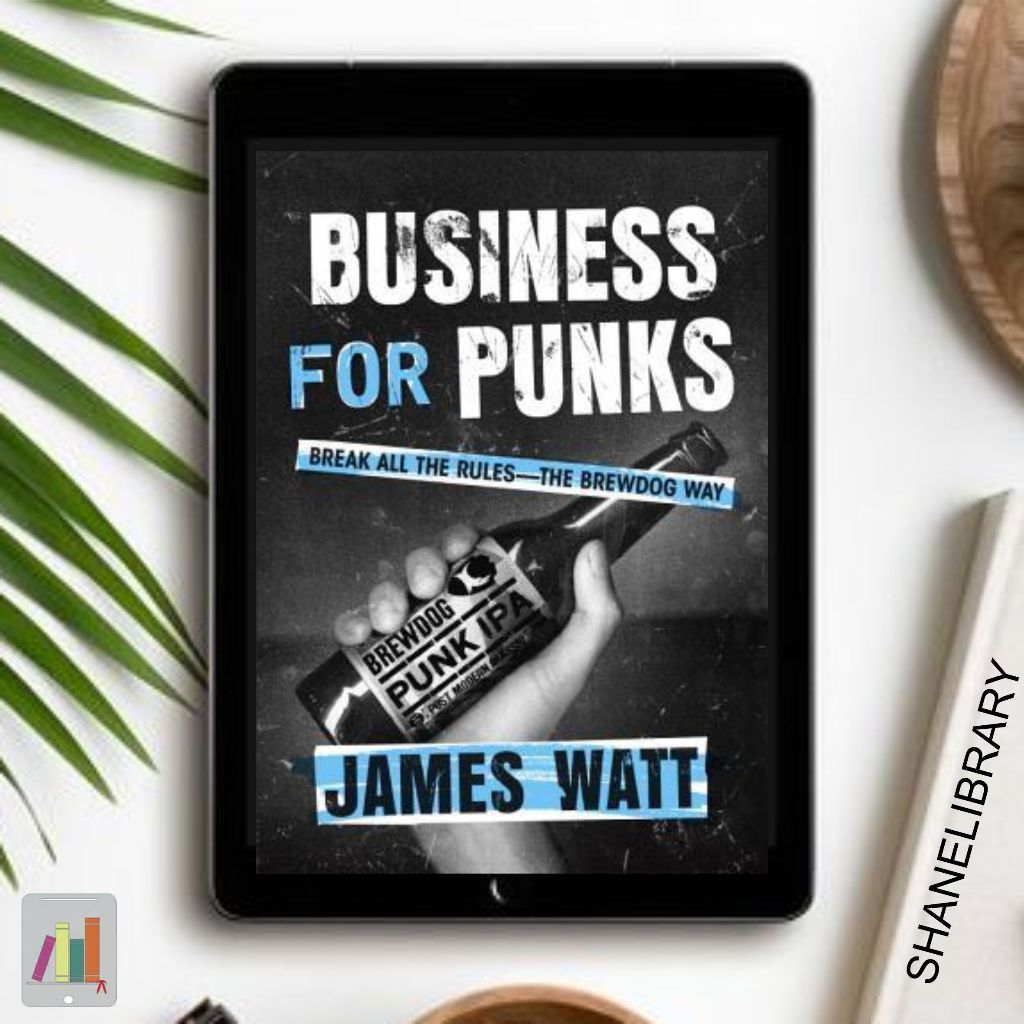 

Business for Punks by James Watt