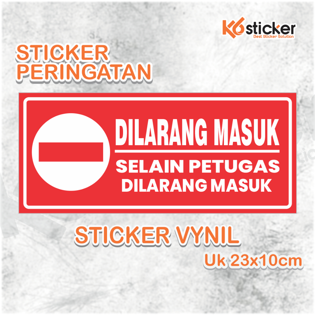 

sticker dilarang masuk selain petugas sticker peringatan