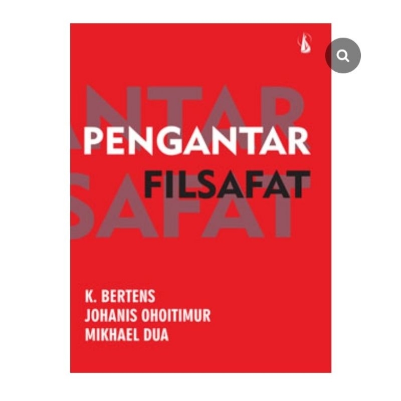 pengantar filsafat - K Bertens