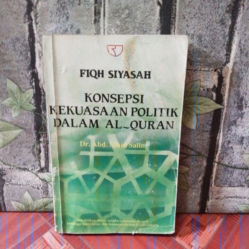 Konsepsi Kekuasaan Politik dalam Al~ Quran