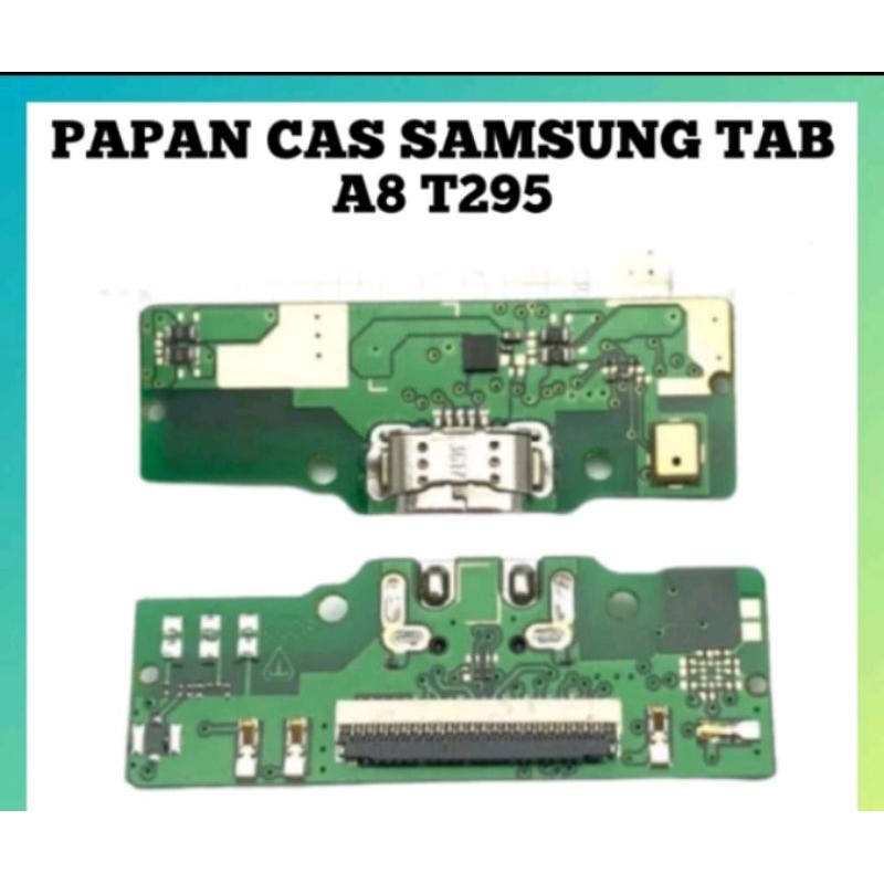 papan cas Samsung tab 8.0 t295/t290 original plus ic