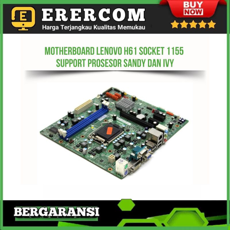 Motherboard Lenovo H61 Socket 1155 Support Prosesor Sandy dan Ivy
