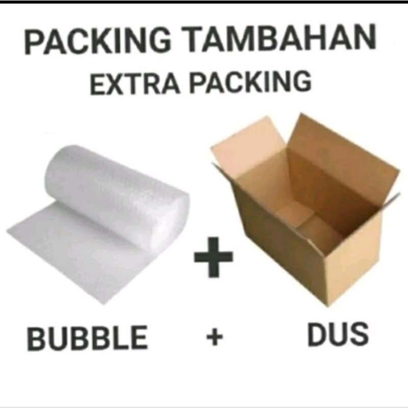 

EXTRA PACKING DUS + BUBLE WRAP