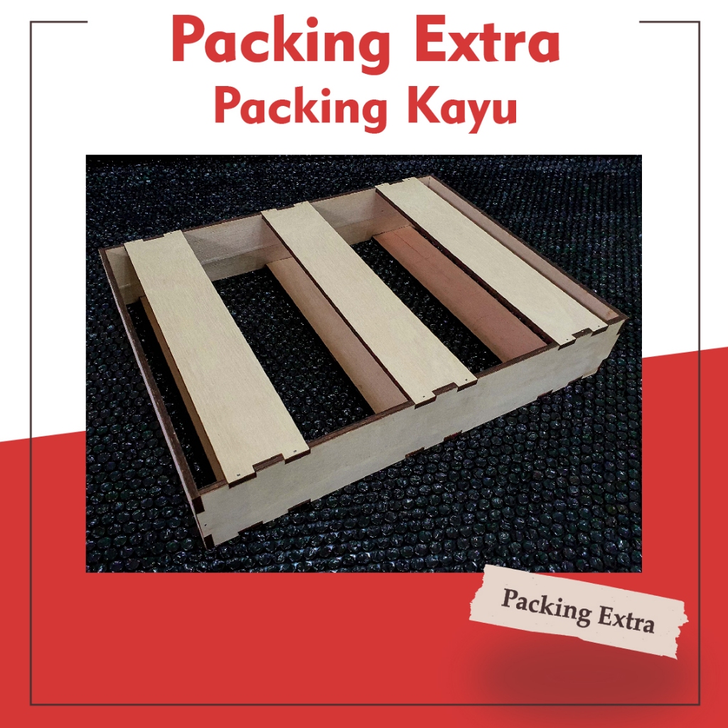 

Packing Extra Packing Kayu Untuk Box Akrilik