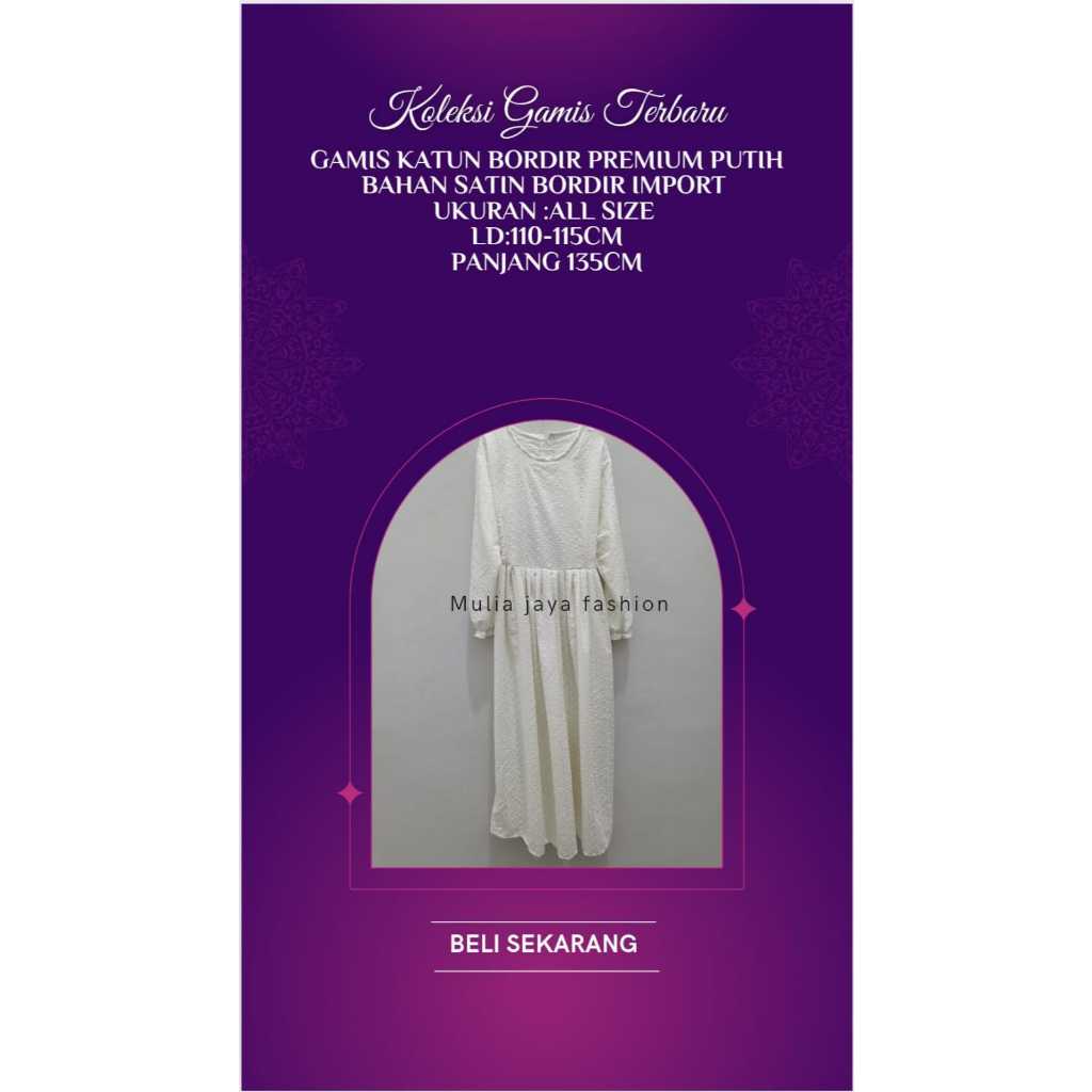 Gamis katun bordir premium putih bahan satin bordir import all size