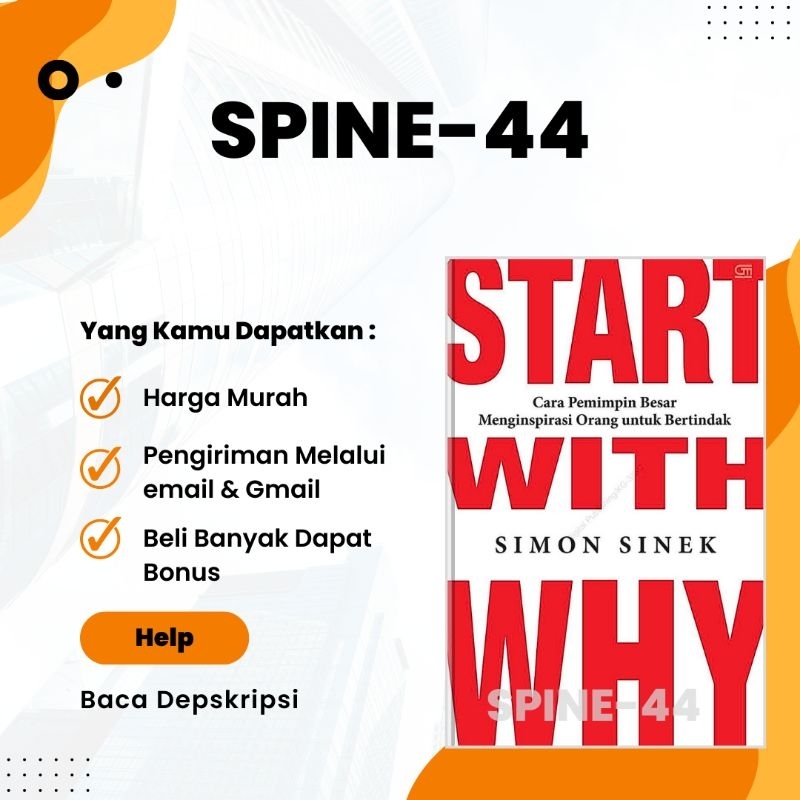 

START WITH WHY CARA PEMIMPIN BESAR MENGINSPIRASI ORANG UNTUK BERTINDAK