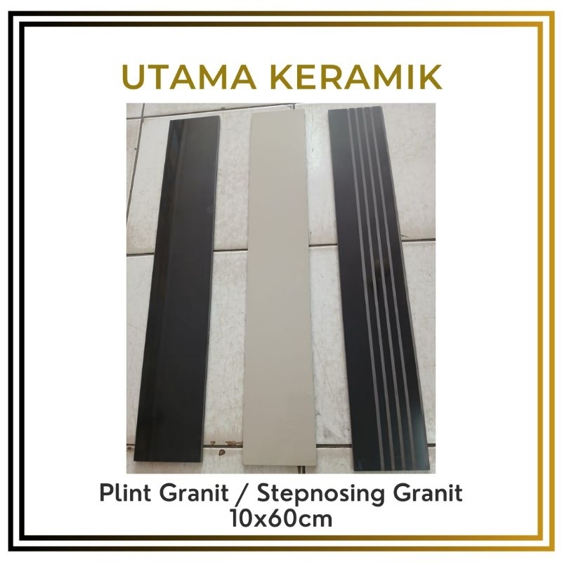 Stepnosing Granit 10x60 - Plint Granit 10x60 - hitam cream coklat