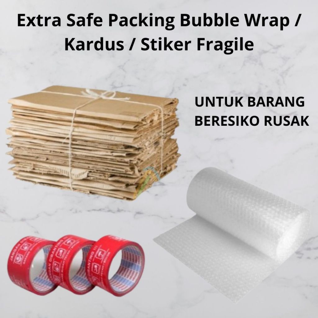 

Extra Safe Packing Bubble Wrap / Kardus / Stiker Fragile (Tambahkan sesuai jumlah order!)