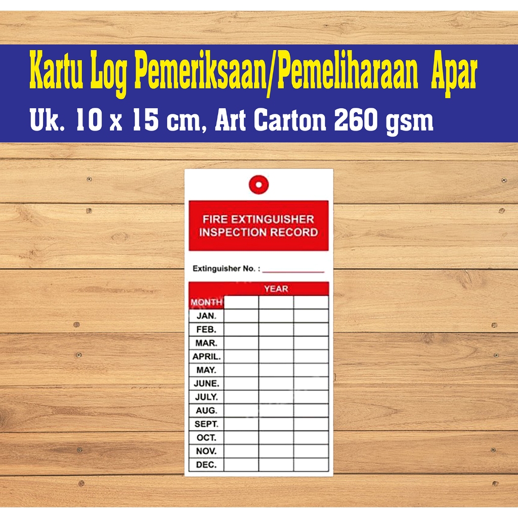 Kartu Checklist Ceklis Log Pemeriksaan/ Pemeliharaan APAR Uk. 7,5 x 15 CM