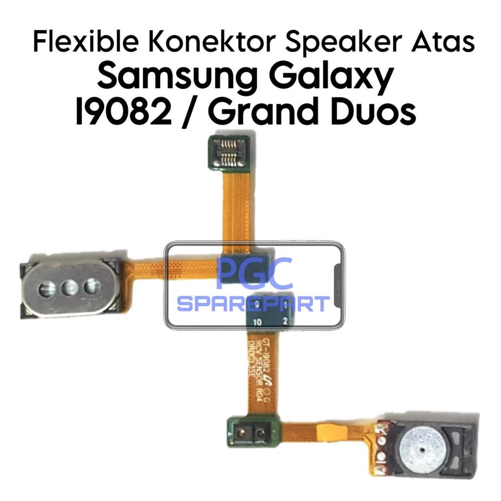 Flexible Connector Konektor Speaker Atas Samsung Galaxy i9082 / Galaxy Grand Duos / GT-I9082 / GT-I9