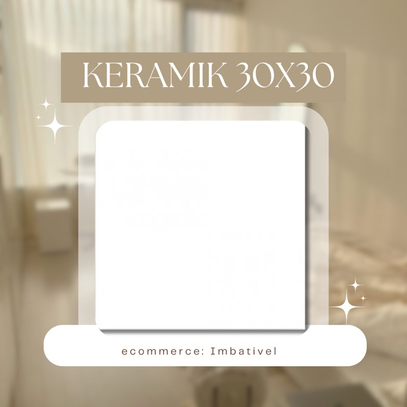 Keramik Lantai 30x30 Putih Polos┃Keramik Lantai Dapur / Kamar Tidur