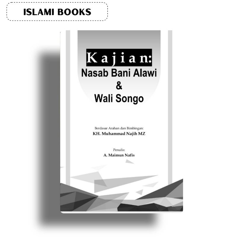 KAJIAN : Nasab Bani Baalawi & Walisongo
