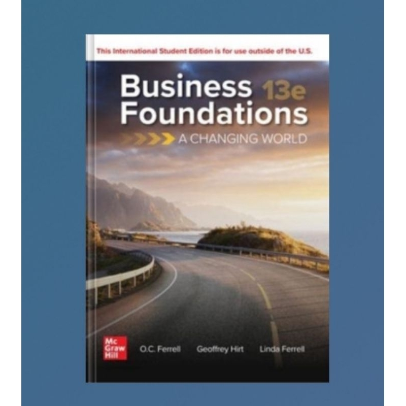 Business Foundations A Changing World 13e ISE ferrell