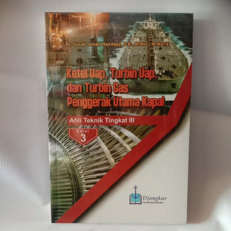 Original Ketel Uap, Turbin Uap dan Turbin Gas penggerak utama Kapal