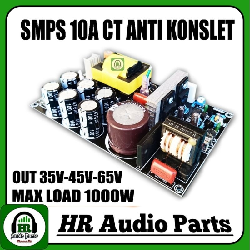 SMPS HB 10A CT 35V - 45V - 65V Plus OCP Anti Konslet for Audio Amplifier