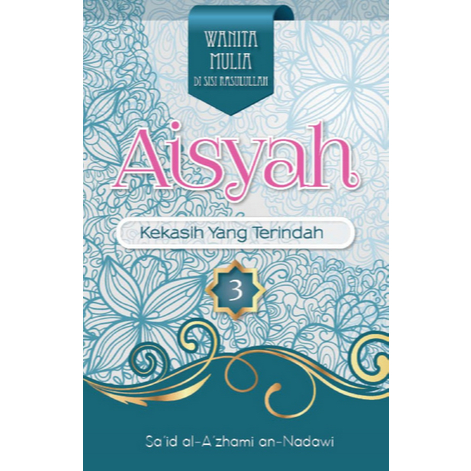 

(ID3756) Aisyah Kekasih Yang Terindah