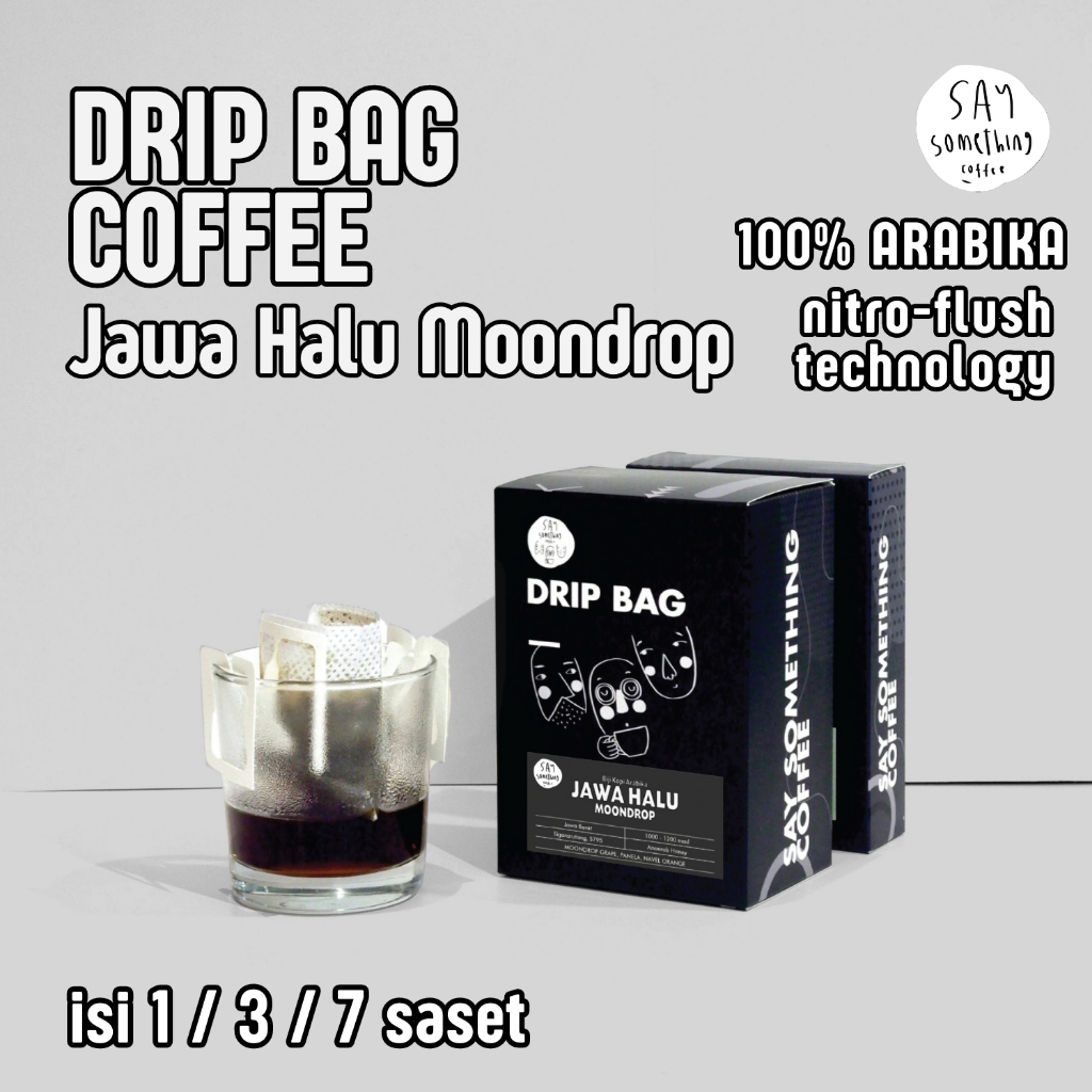 

Say Something Coffee Drip Bag Coffee - Jawa Halu Moondrop