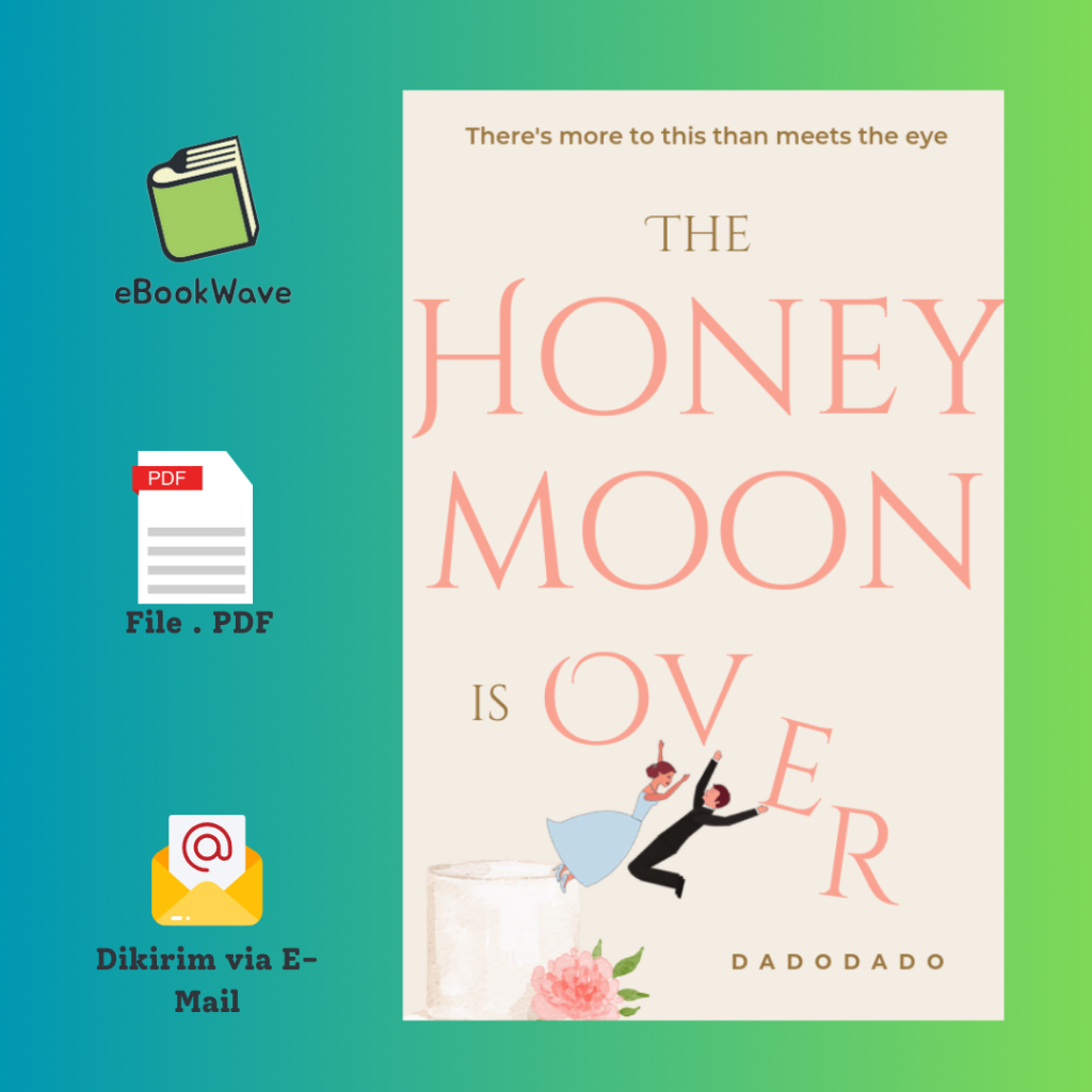 

The Honeymoon is Over 1 By Dadodados Book BEST SELLER (Bahasa Indonesia)