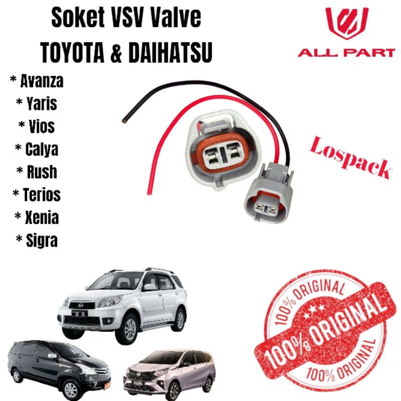 ( ORIGINAL) Soket VSV Valve Toyota Daihatsu Yaris Vios Xenia Terios Rush Calya Sigra