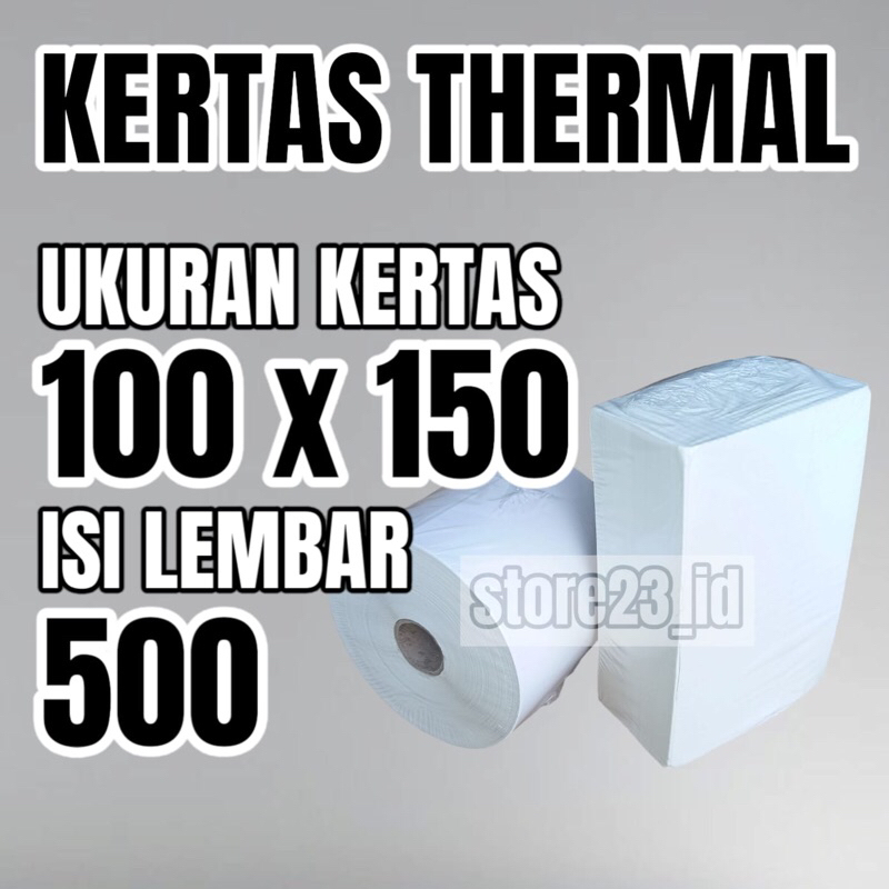 

LABEL STICKER KERTAS THERMAL ISI 500 PCS 100 X 150 / 100X150 / 100MM X 150MM