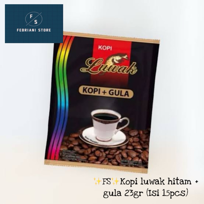 

✨FS✨KOPI LUWAK HITAM KOPI PLUS GULA ISI 15