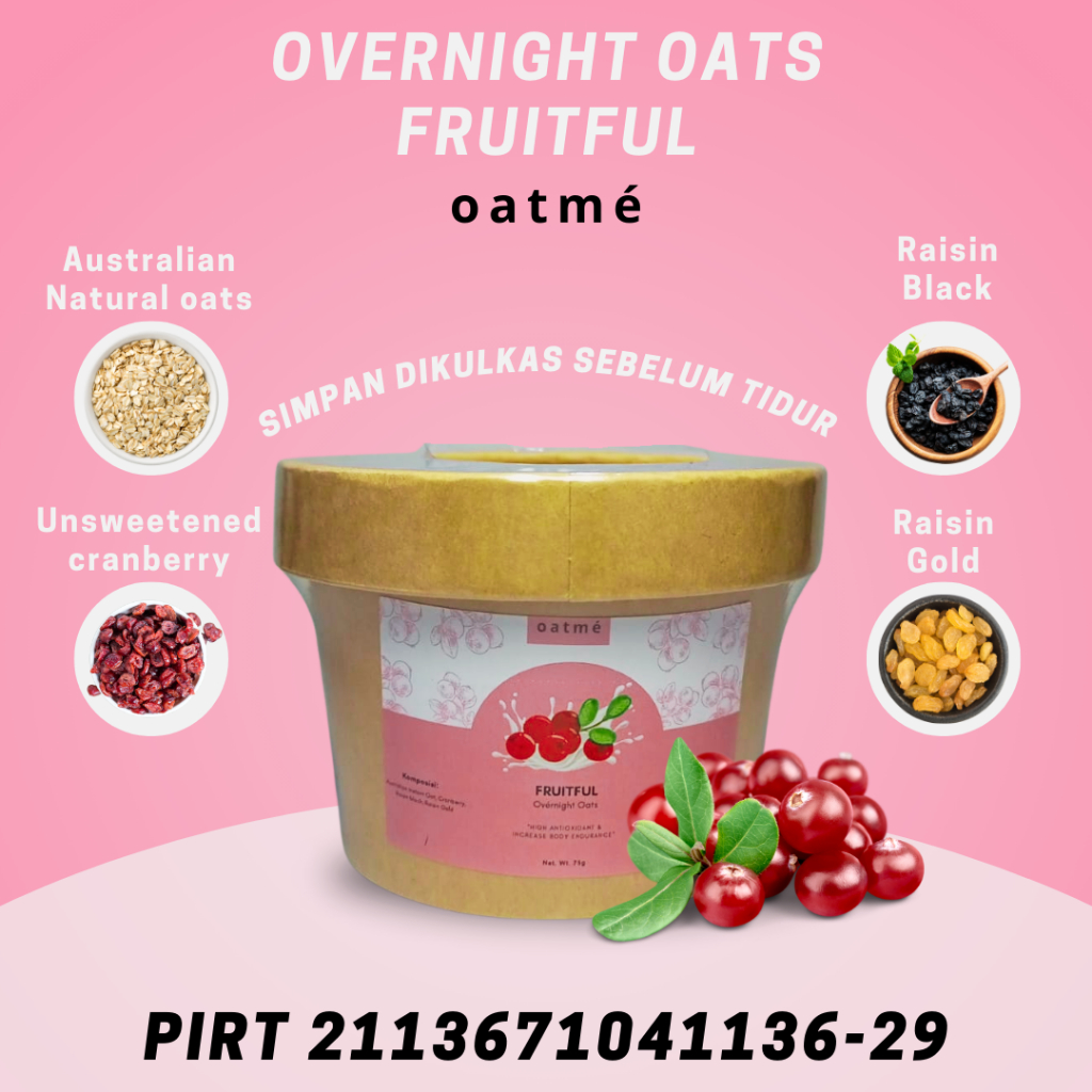 

OATME Overnight Oats Fruitful Sarapan Sehat Cepat Sereal Oats Tinggi Serat Antioksidan Rendah Gula Rendah Lemak Diet Premium