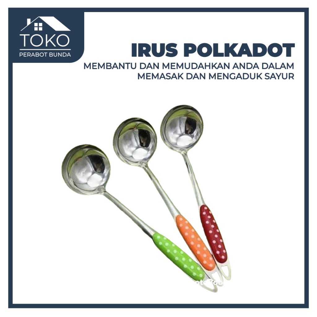 IRUS POLKADOT / Irus Centong Kuah Sayur Motif Polkadot Stainless Steel Sendok Sayur Sop