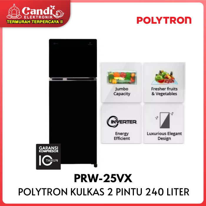 POLYTRON KULKAS 2 PINTU PRW-25VX / PRW25VX / PRW 25VX - 240L Inverter