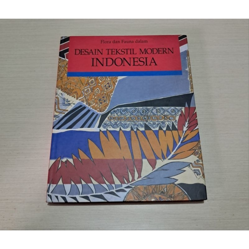 FLORA DAN FAUNA DALAM DESAIN TEKSTIL MODERN INDONESIA