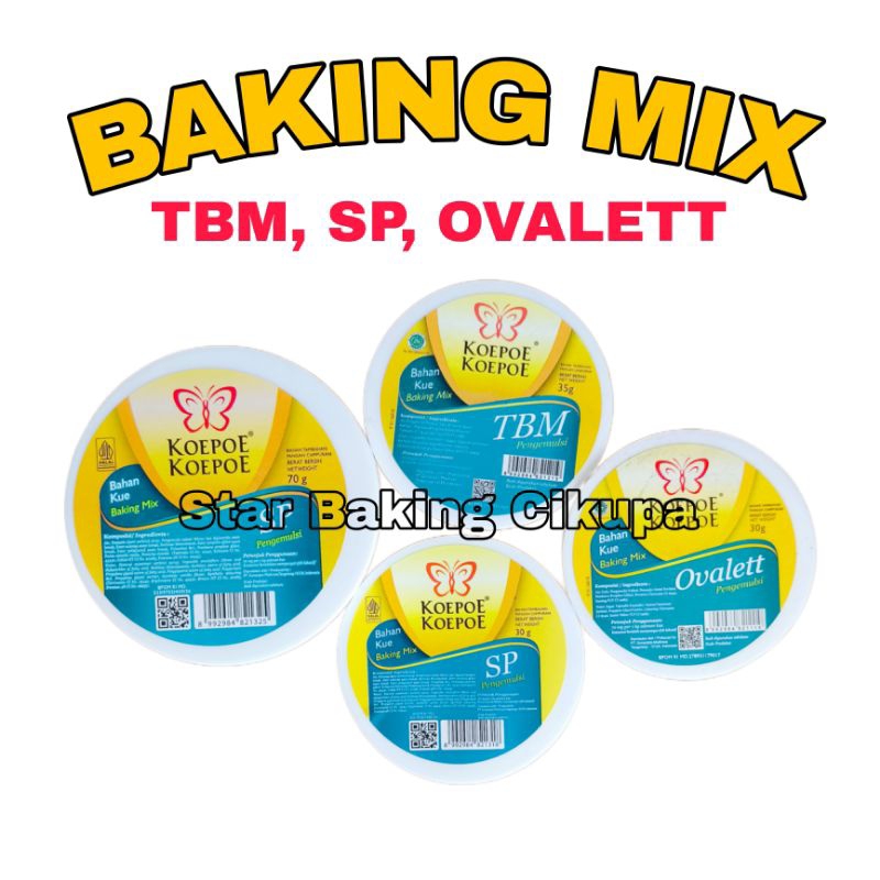 

BAKING MIX SP TBM OVALETT KOEPOE KOEPOE Cake Emulsifier Kupu-kupu