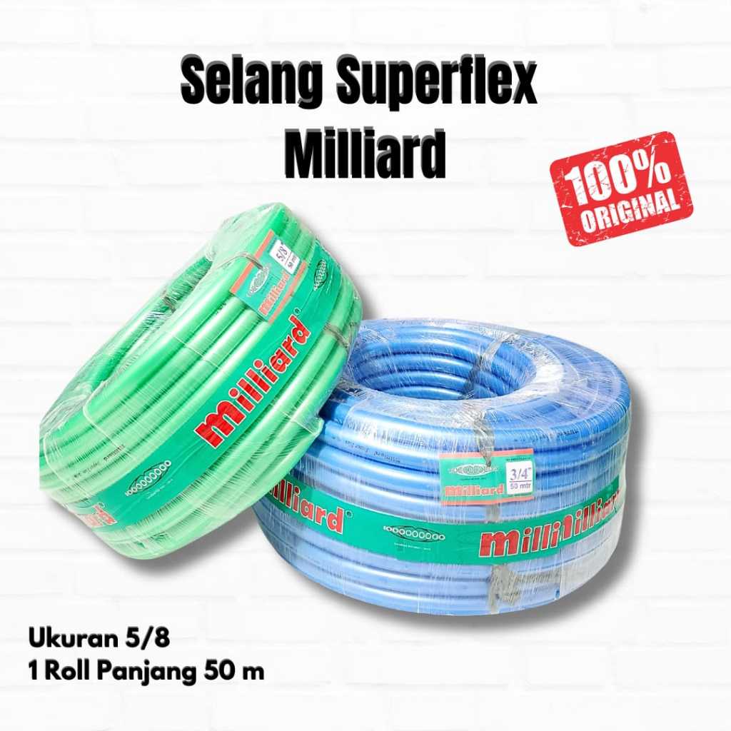 Selang Air Superflex Milliard 5/8" Panjang 50 Meter Milliard - Gardening Water / Selang Kebun