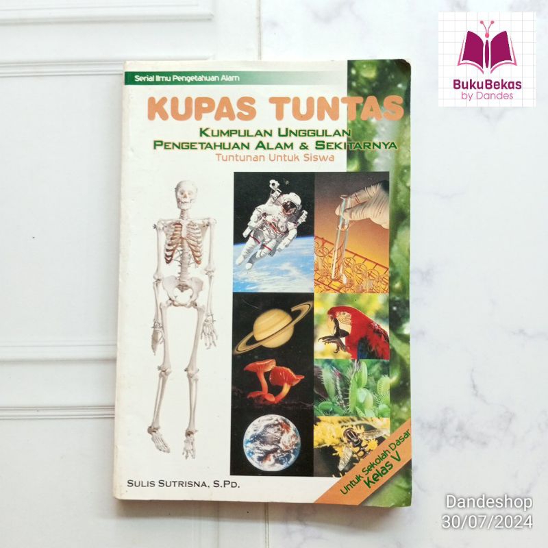 Kupas Tuntas - kumpulan unggulan pengetahuan alam dan sekitarnya tuntunan untuk siswa serial ilmu pe