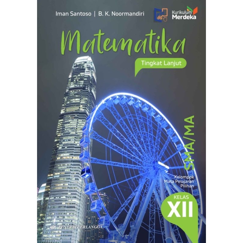 

MATEMATIKA SMA/MA TINGKAT LANJUT KLS.12 / KURIKULUM MERDEKA