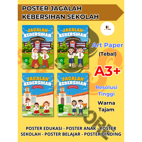 Poster Edukasi Jagalah Kebersihan Sekolah – Poster Edukasi Anak – Poster Belajar Anak – Poster Dindi
