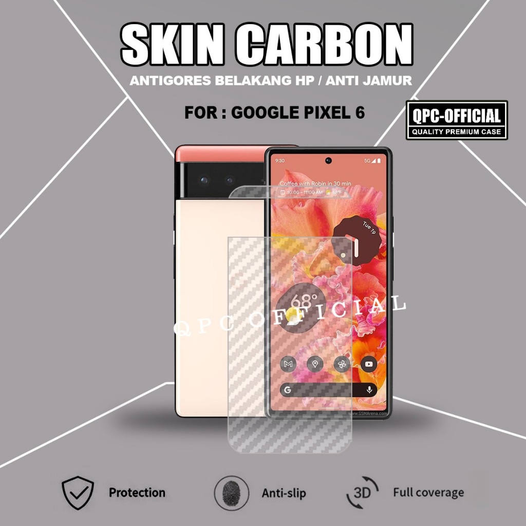 Skin Carbon Google Pixel 6 Google Pixel 6A Google Pixel 6 Pro Antigores Garskin Pelindung Belakang G