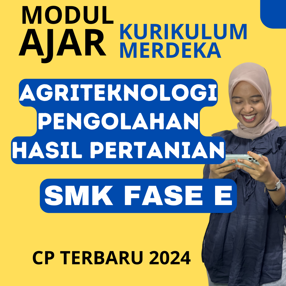 

MODUL AJAR KURIKULUM MERDEKA SMK Agriteknologi Pengolahan Hasil Pertanian E KELAS 10