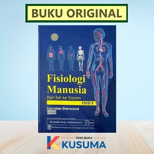 FISIOLOGI MANUSIA EDISI 9 DARI SEL KE SISTEM - SHERWOOD - ORIGINAL