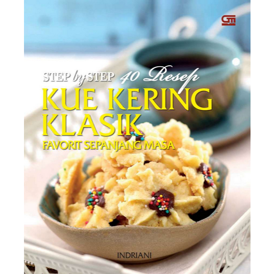 

[ ID4626 ] Step by Step 40 Resep Kue Kering Klasik Favorit Sepanjang Masa