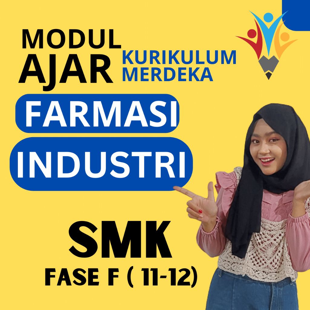 

MODUL AJAR SMK FARMASI INDUSTRI FASE F ( KELAS 11 12 ) KURIKULUM MERDEKA