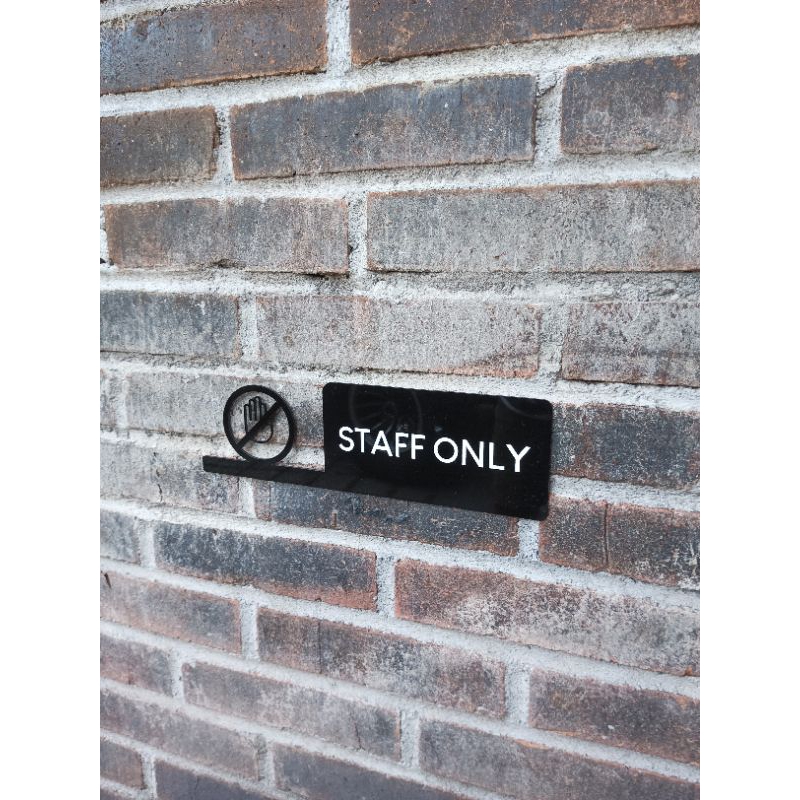 signage akrilik / staff only / 3