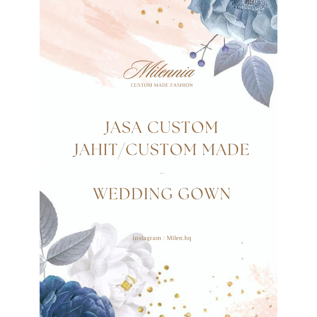 CUSTOM JAHIT WEDDING/GAUN PENGANTIN/KEBAYA PENGANTIN