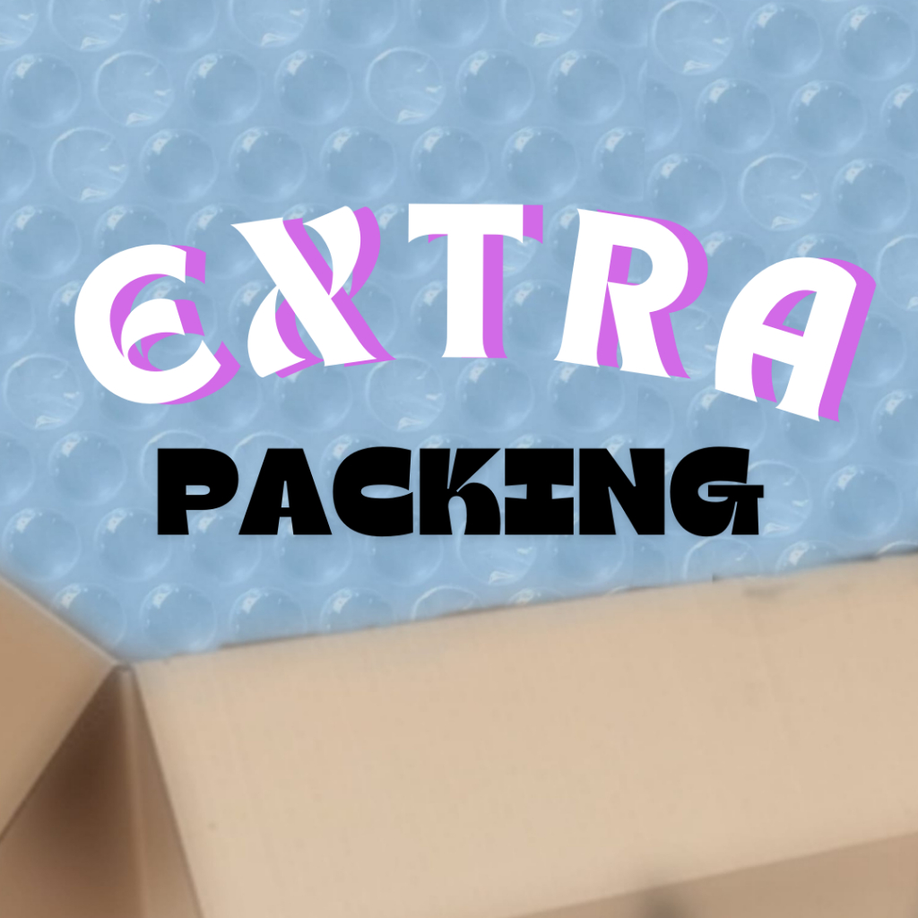 

Extra packing Bubblewrap/Kardus