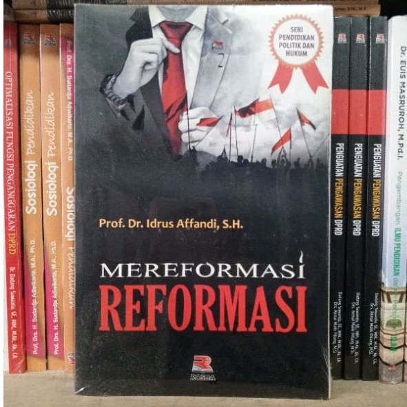 Mereformasi Reformasi - Idrus Affandi
