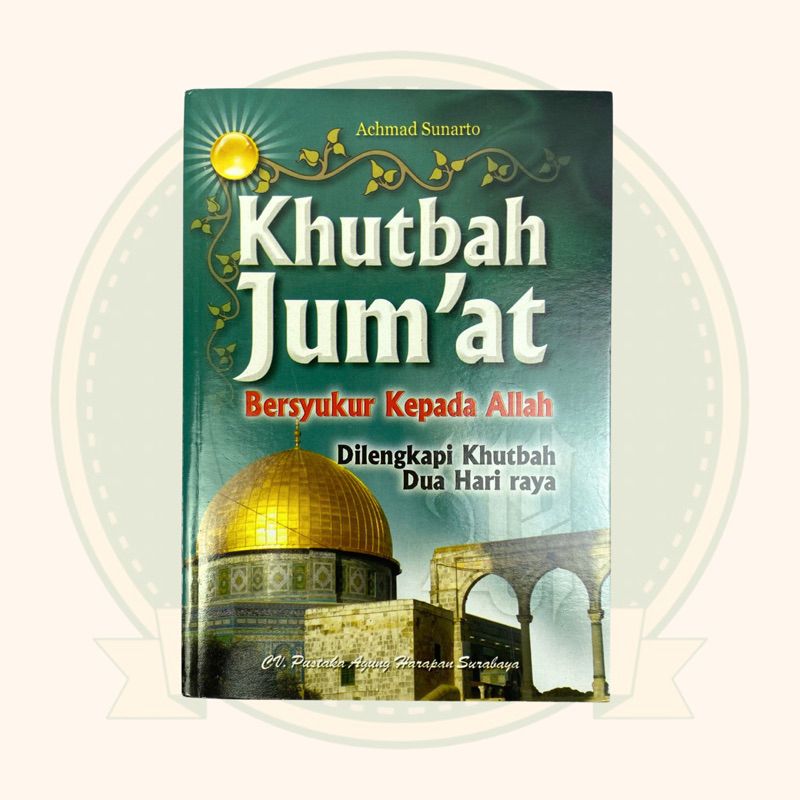 Khutbah Jum'at dilengkapi khutbah dua hari raya