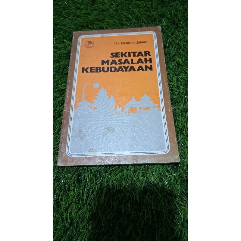 Drs. Darmanto Jatman - SEKITAR MASALAH KEBUDAYAAN