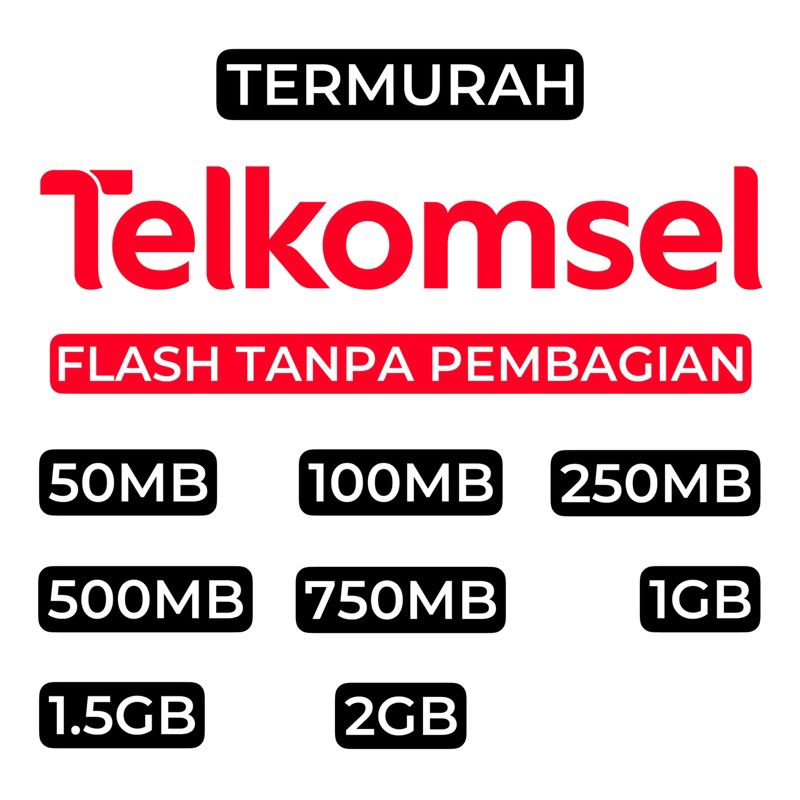 PAKET DATA INTERNET KUOTA INTERNET TELKOMSEL FLASH TANPA PEMBAGIAN 50MB 100MB 250MB 500MB 750MB 1GB 