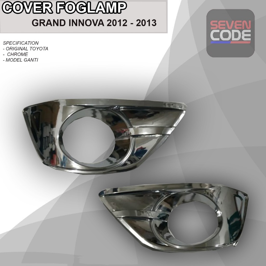 GARNISH FOGLAMP INNOVA GRAND 2012 2013 ORIGINAL RING FOGLAMP INNOVA GRAND 2012 2013 ORIGINAL COVER F