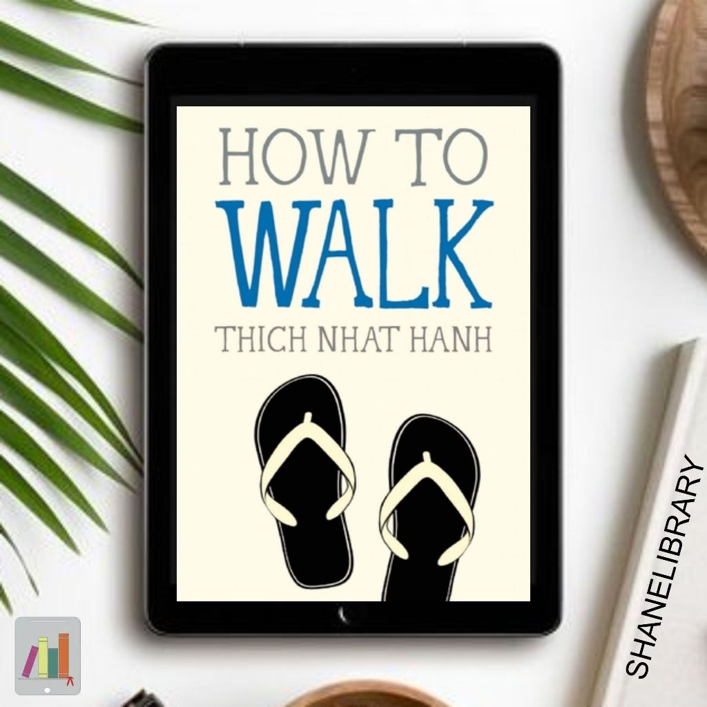 

How to Walk by Thich Nhat Hanh