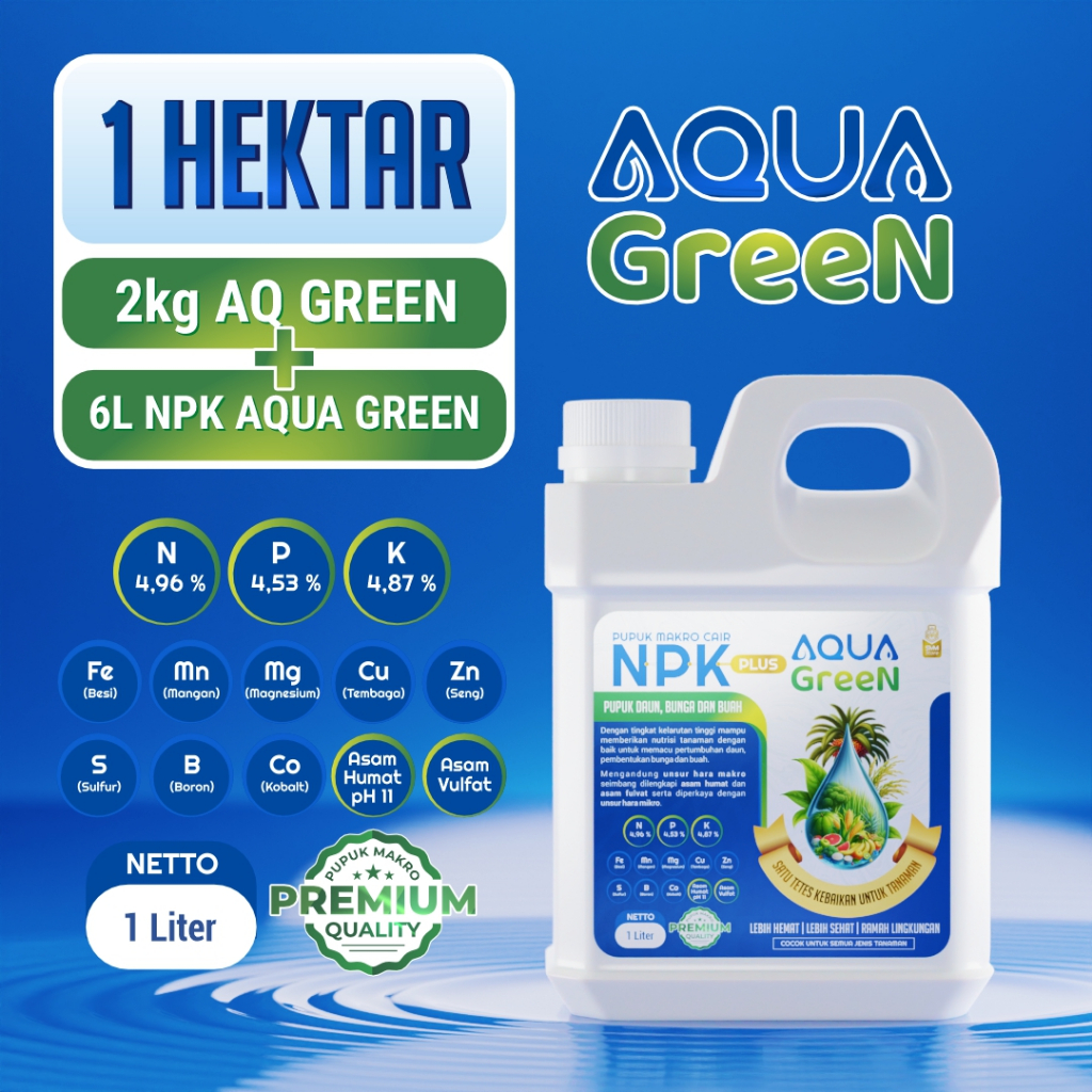 1000ml NPK AQUA GREEN PUPUK MAKRO + MIKRO (KARET, SAWIT, KOPI, SINGKONG, PADI DLL)